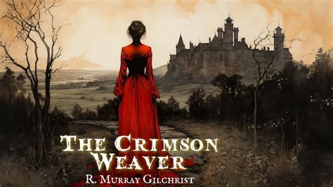  The Curse of the Crimson Weaver: Eine Geschichte über Verrat, Liebe und den Preis der Gier